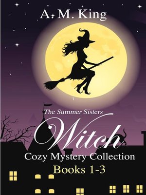 cover image of The Summer Sisters Witch Cozy Mystery Collection